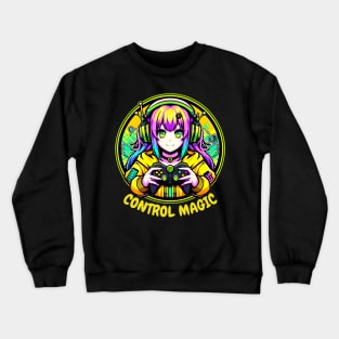 Control magic gamer girl Crewneck Sweatshirt